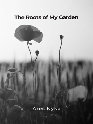 cover image of The Roots of My Garden